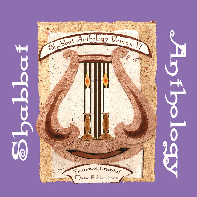 Shabbat Anthology, Vol. VI