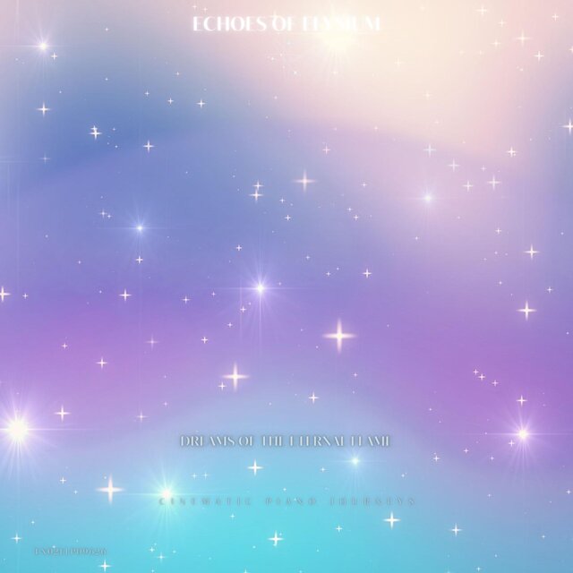 Dreams of the Eternal Flame: Cinematic Piano Journeys
