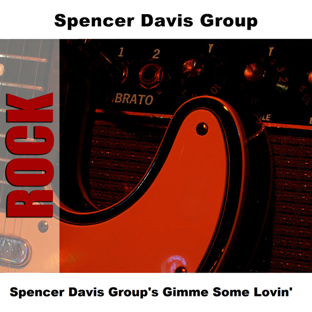 Spencer Davis Group's Gimme Some Lovin'