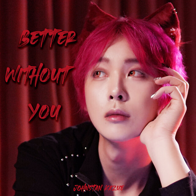 Better Without You