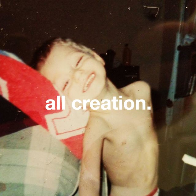 All Creation.