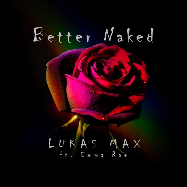 Better Naked (feat. Emma Rae)