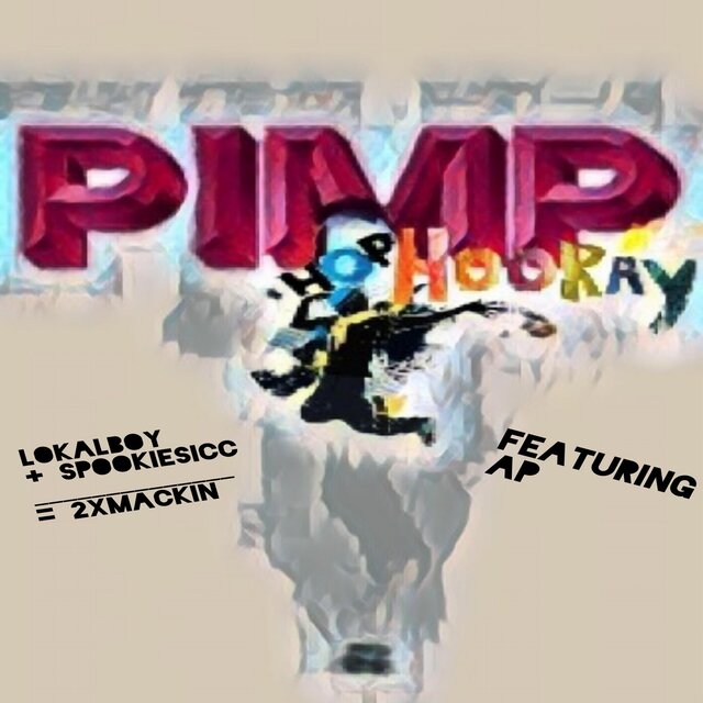 Pimp Hop Hooray (feat. Spookiesicc & Ap)