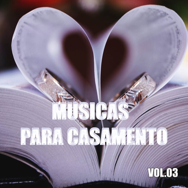 Musicas Para Casamento, Vol.03