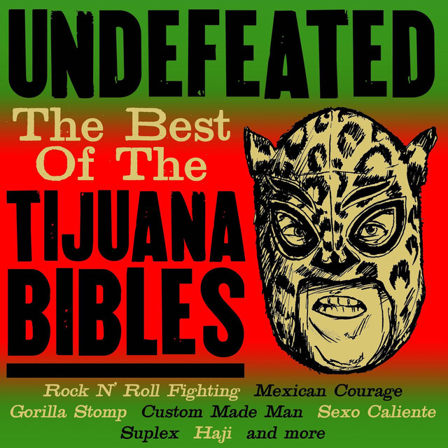 Undefeated - The Best Of The Tijuana Bibles