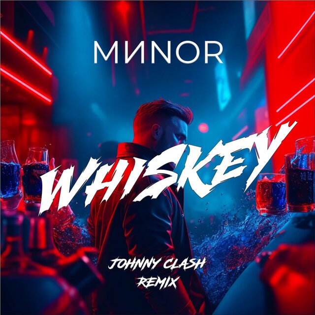 Whiskey (Johnny Clash Remix)