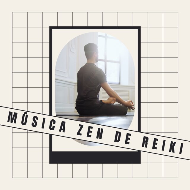 Música Zen de Reiki: Sanación Espiritual y Relajación Profunda