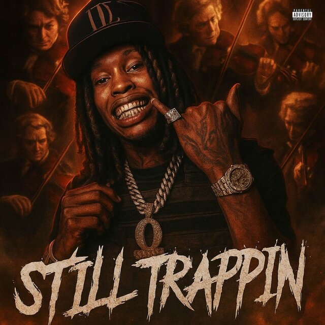Still Trappin