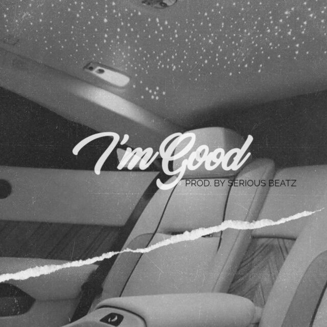 I'm Good