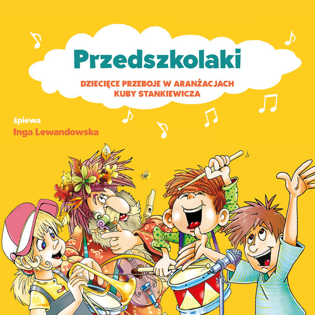 Przedszkolaki. Dziecięce Przeboje W Aranżacjach Kuby Stankiewicza