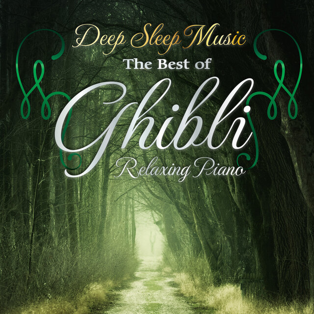 Deep Sleep Piano Music - Ghibli  Best20-
