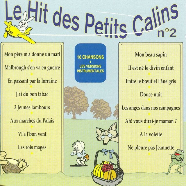 Le hit des petits câlins No. 2 (16 chansons et leurs versions instrumentales)