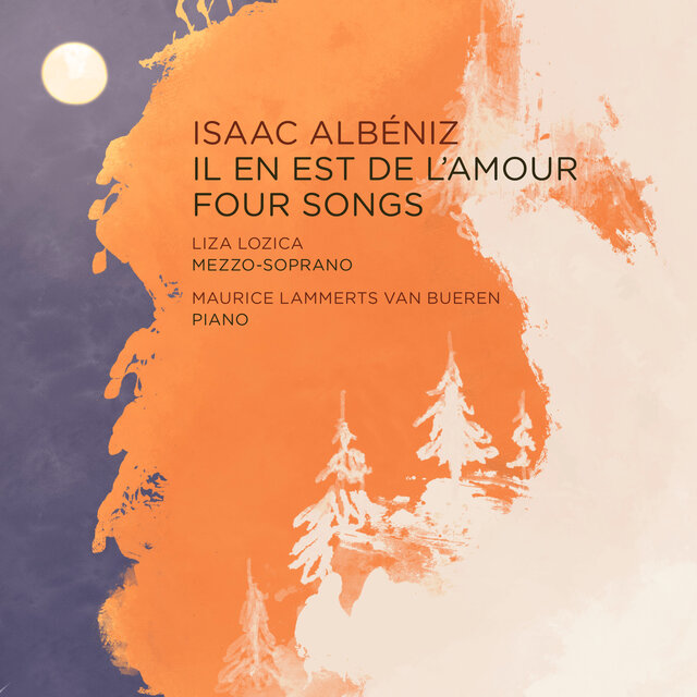 Albéniz: Il en est de l'amour & 4 Mélodies