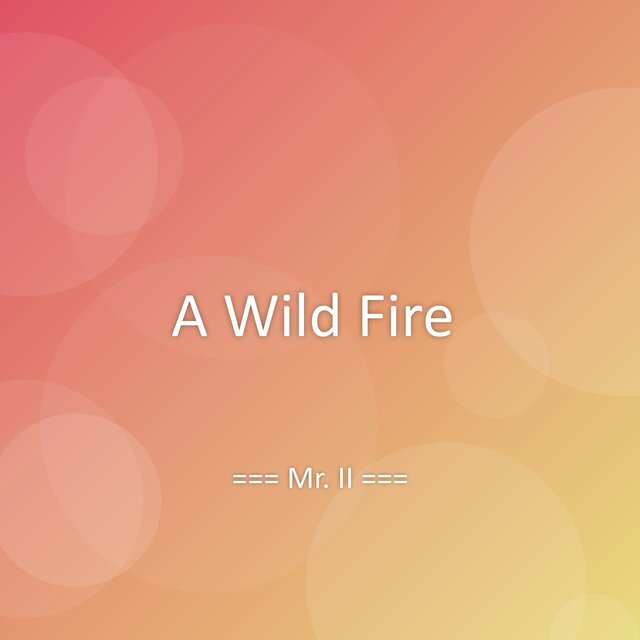 A Wild Fire