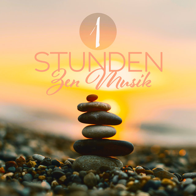1 Stunden Zen Musik (Sanfte Melodien zur Entspannung und Regeneration)