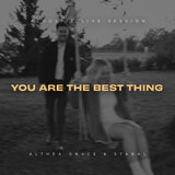 You Are the Best Thing