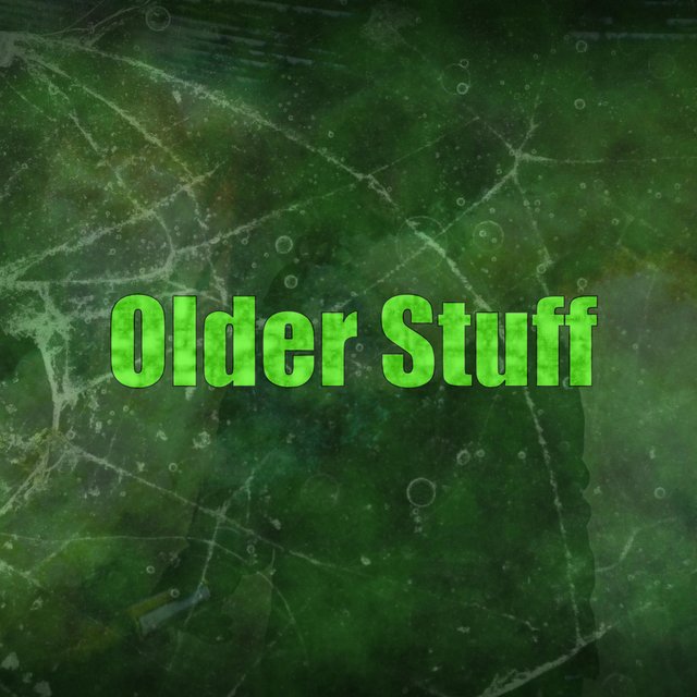 Older Stuff