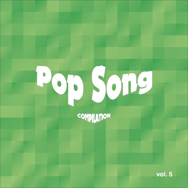 Pop Song Compilation, Vol. 5