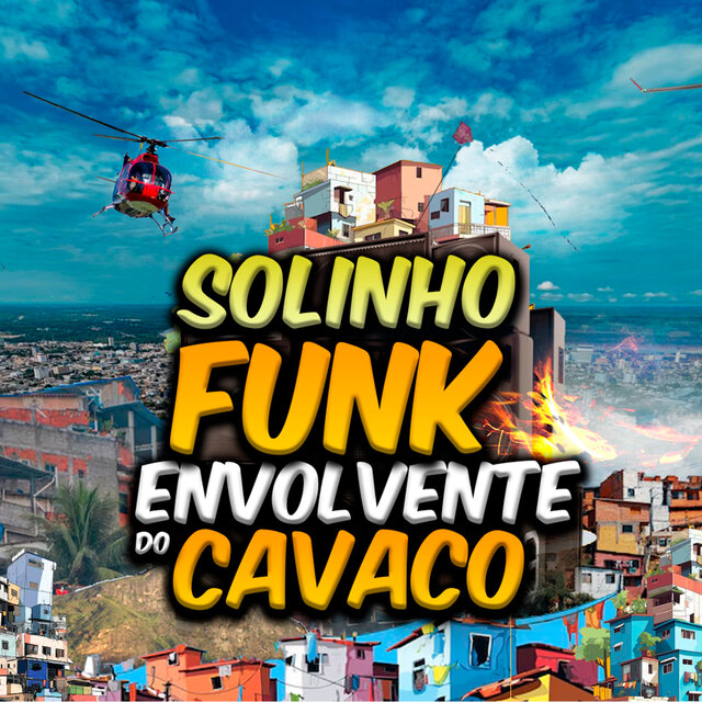 Solinho Funk Envolvente do Cavaco