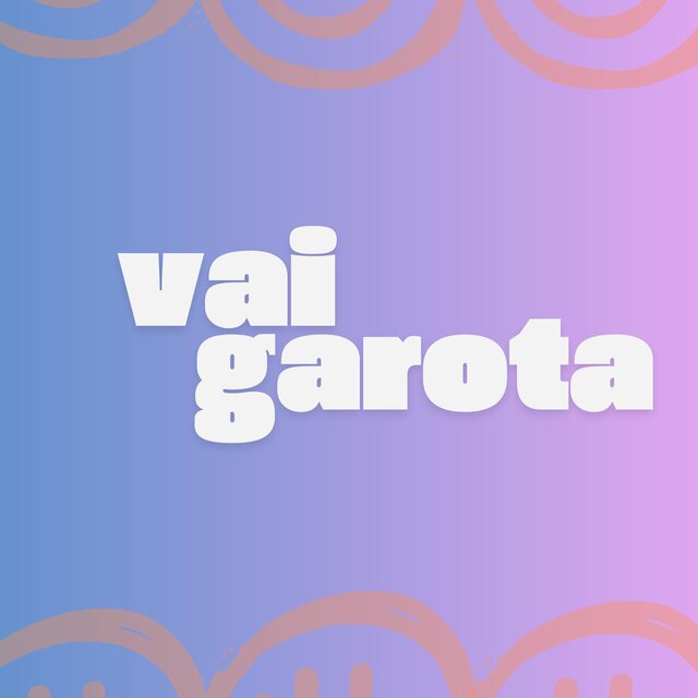 Vai Garota