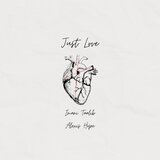 Just Love (feat. Alexis Hope)