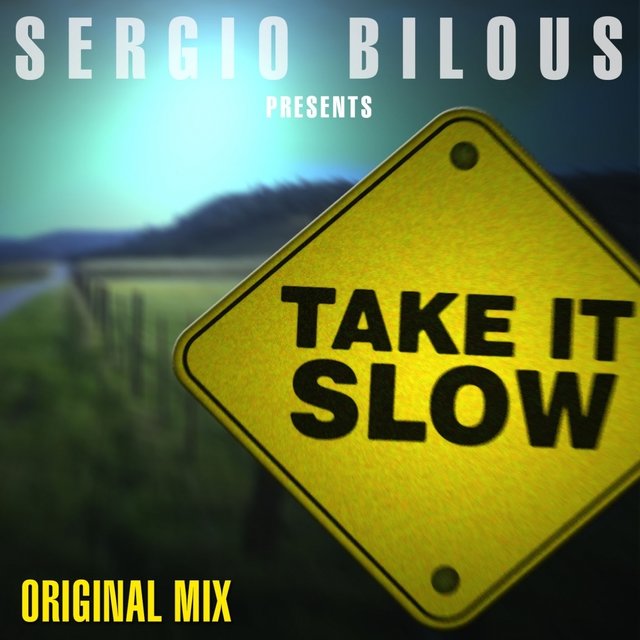 Take It Slow
