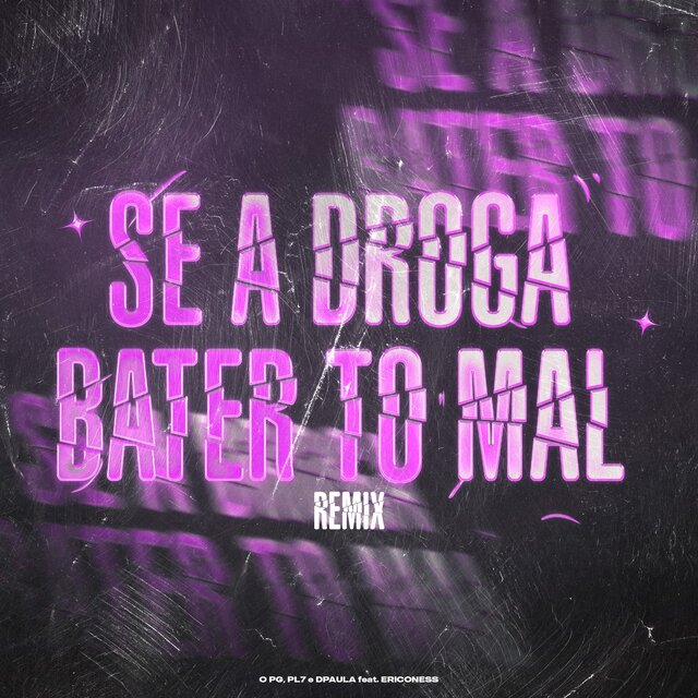 SE A DROGA BATER TO MAL (Remix)