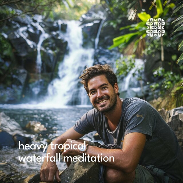 Heavy Tropical Waterfall Meditation