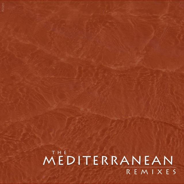 The Mediterranean Remixes