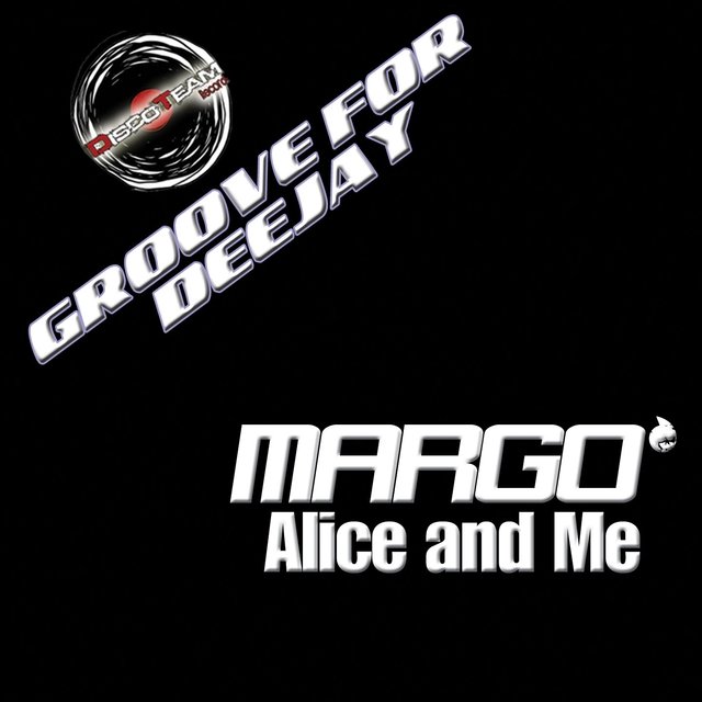 Alice and Me (Groove for Deejay)