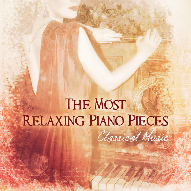 The Most Relaxing Piano Pieces - Classical Music