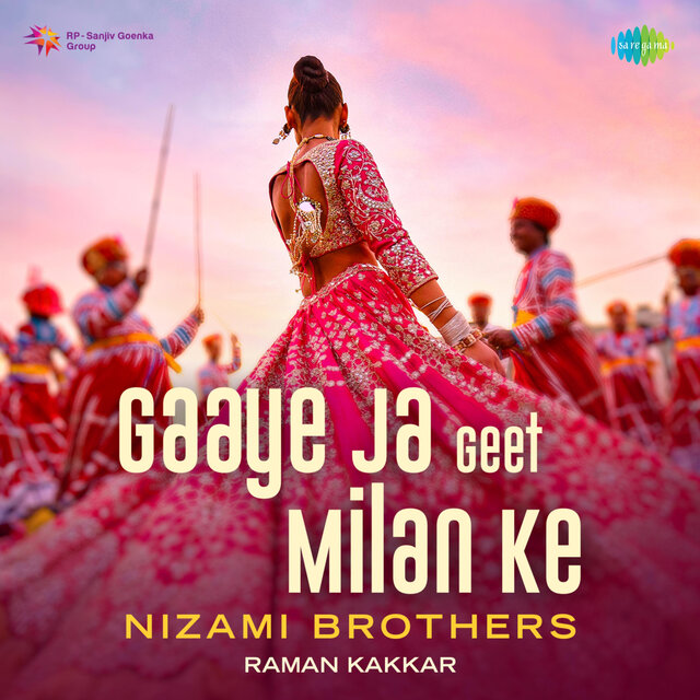 Gaaye Ja Geet Milan Ke (Nizami Brothers)