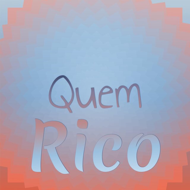 Quem Rico