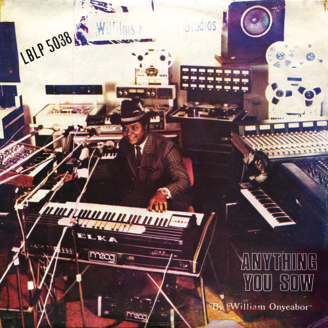 Cover art for album Anything You Sow by William Onyeabor