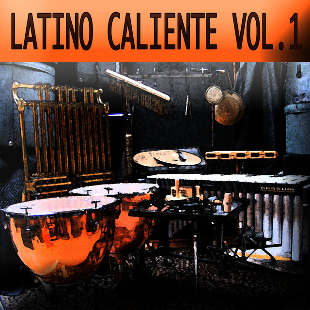 Latino Caliente Vol. 1