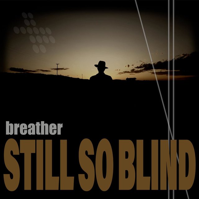Still So Blind