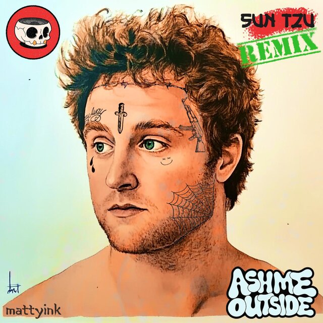 SUN TZU (ash me outside remix)