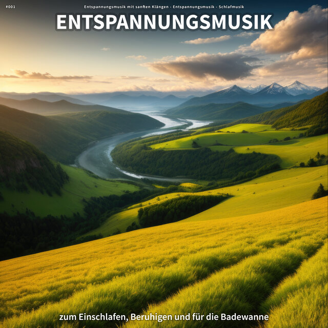 #001 Entspannungsmusik zum Einschlafen, Beruhigen und für die Badewanne