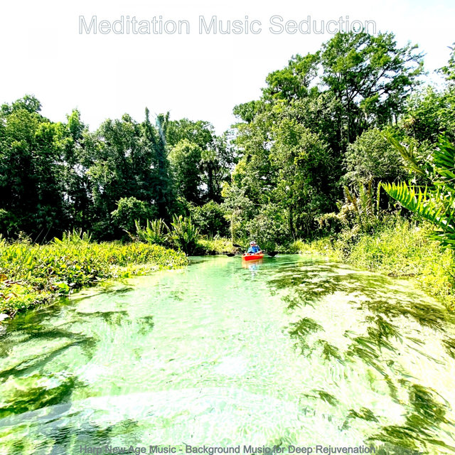 Harp New Age Music - Background Music for Deep Rejuvenation