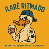 Ilaré ritmado (feat. DJ Negritto & dj pereira oficial)