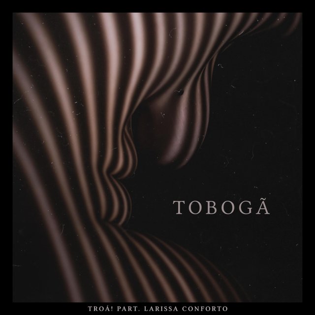 Tobogã (feat. Larissa Conforto)