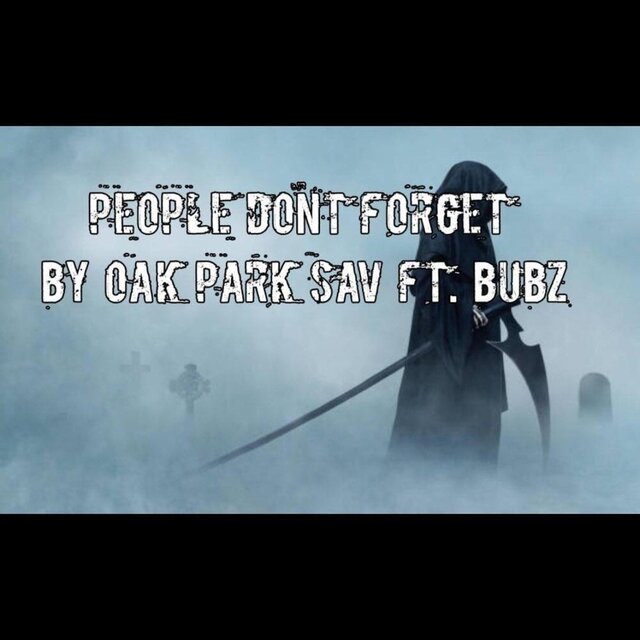 People Dont Forget (feat. Bubz)