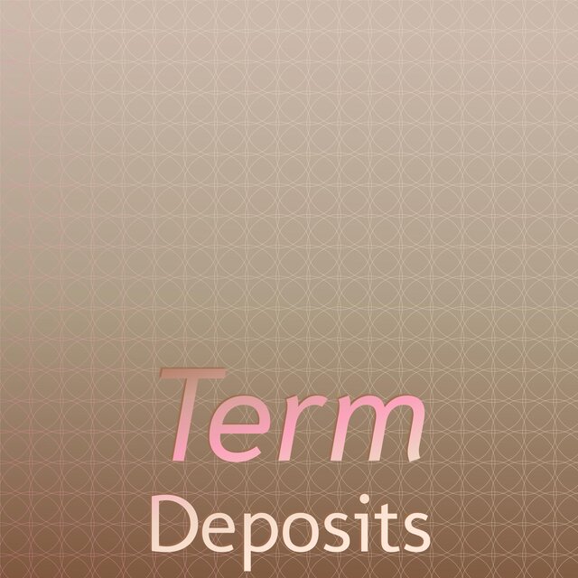 Term Deposits