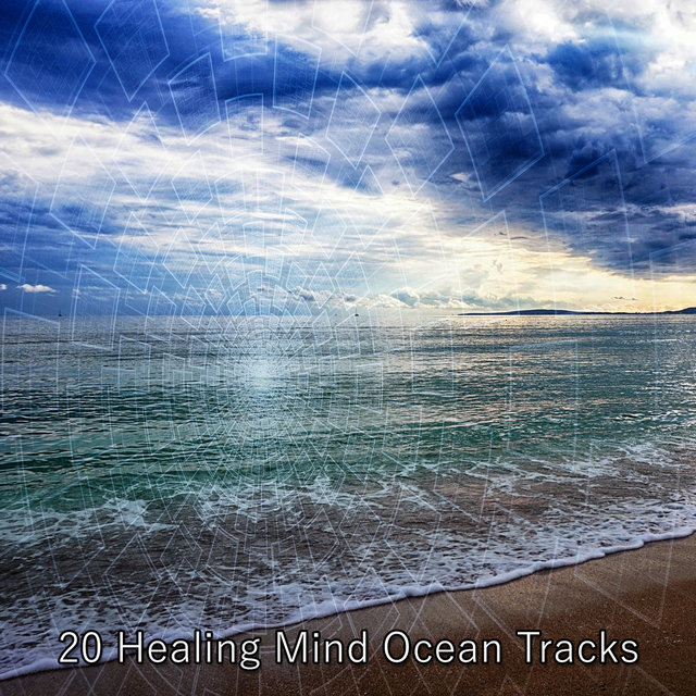 20 Healing Mind Ocean Tracks