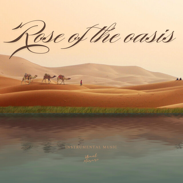 Rose of the oasis