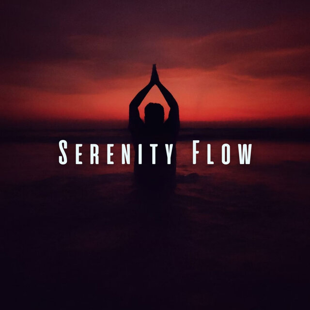 Serenity Flow: Tranquil Music for Yoga Meditation