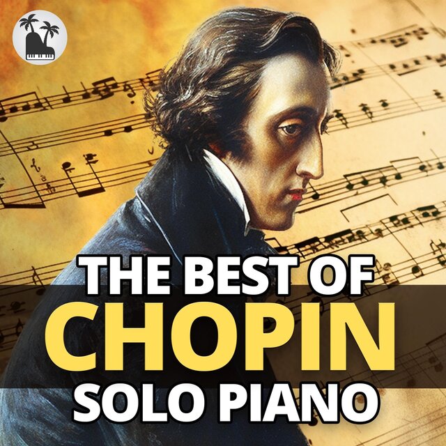 The Best Of Chopin: Solo Piano