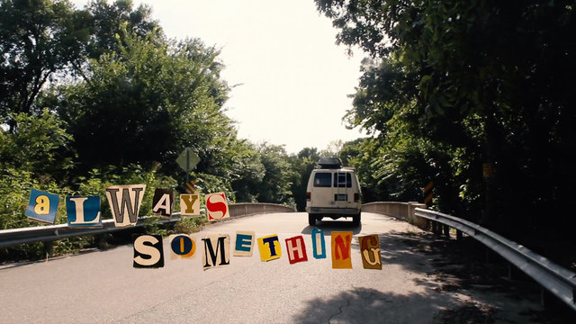 Always Something