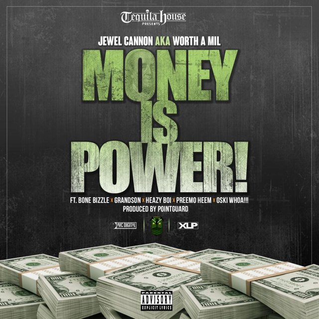 Money Is Power! (feat. Bone Bizzle, Grandson, Heazy Boi, Preemo Heem & Oski Whoa!!!) - Single