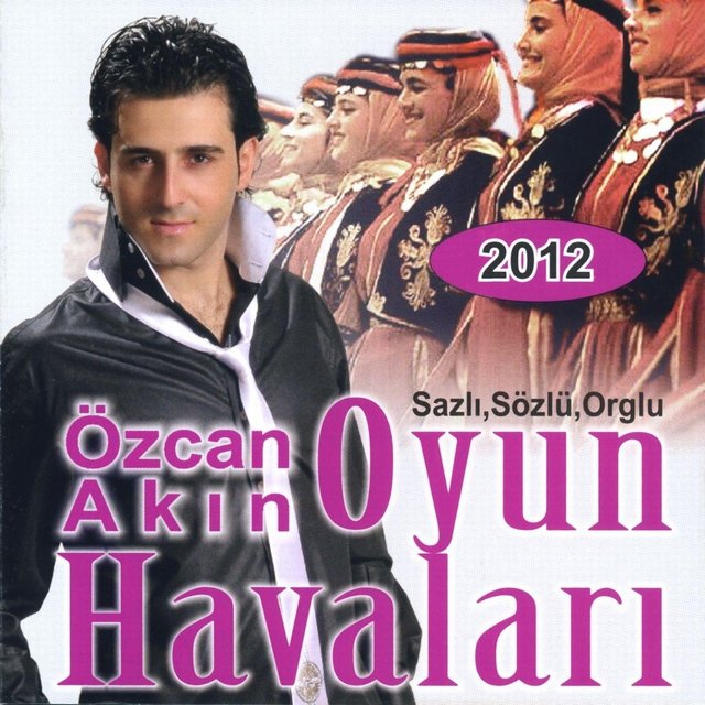 Oyun Havaları 2012 (Sazlı, Sözlü, Orglu)